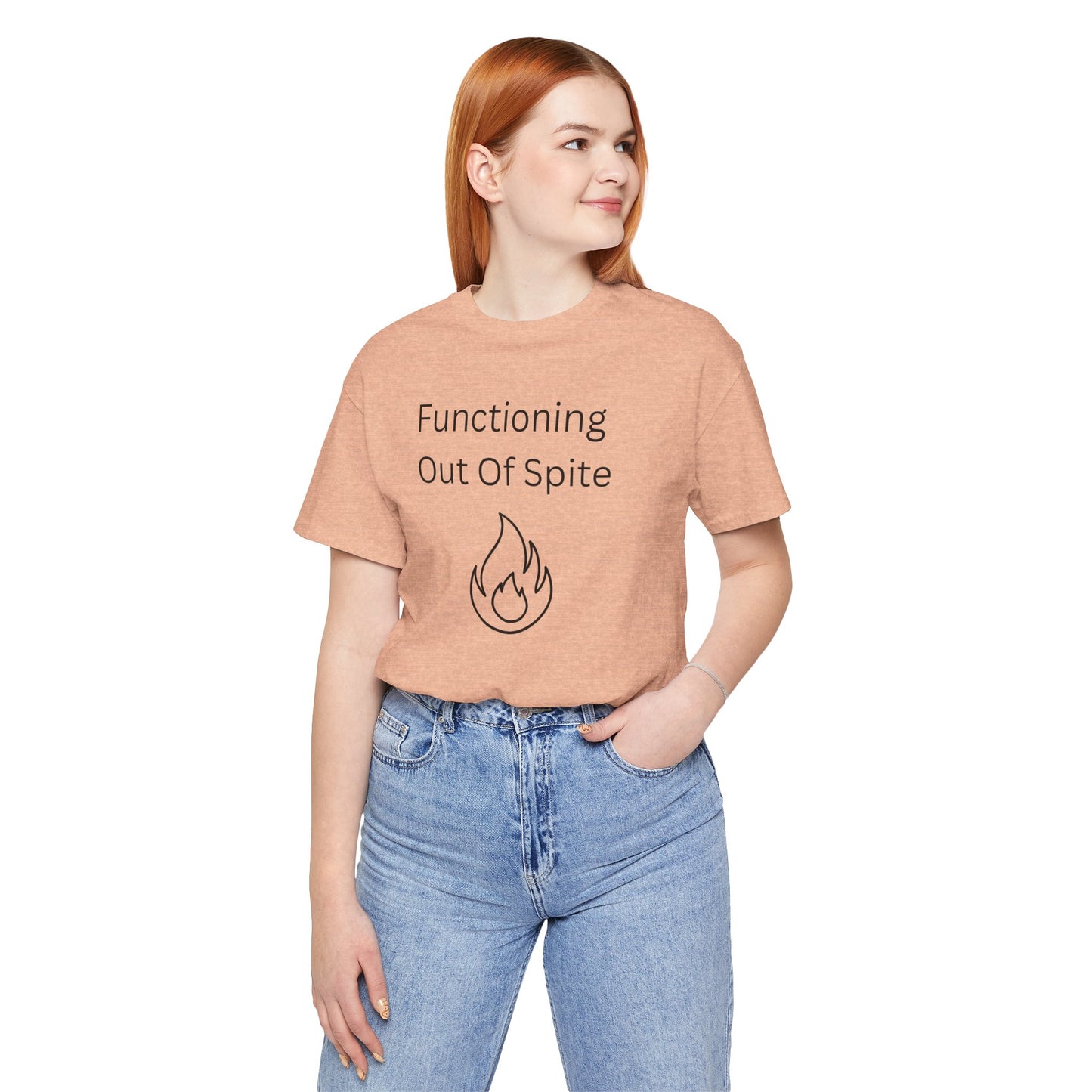 "Functioning Out of Spite" Unisex T-Shirt — Motivational Graphic Tee
