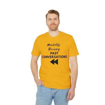 Mentally Revising Past Conversations T-Shirt — Relatable Creator Tee