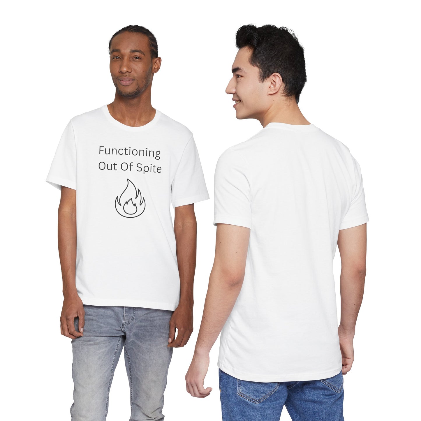 "Functioning Out of Spite" Unisex T-Shirt — Motivational Graphic Tee