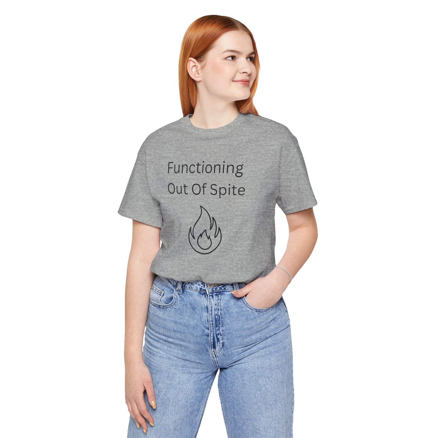 "Functioning Out of Spite" Unisex T-Shirt — Motivational Graphic Tee