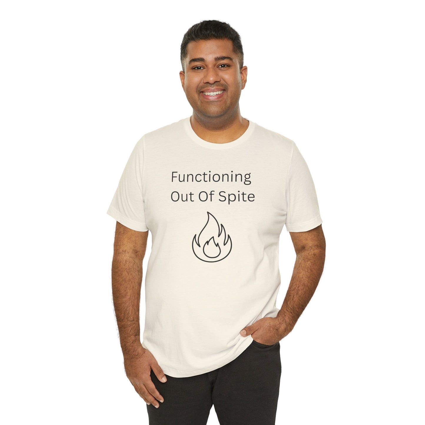 "Functioning Out of Spite" Unisex T-Shirt — Motivational Graphic Tee