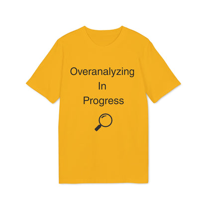 Overanalyzing In Progress T-Shirt — Funny Introvert Gift