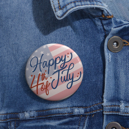 4th of July Pin Button – "Happy 4th of July" Patriotic Flag Badge