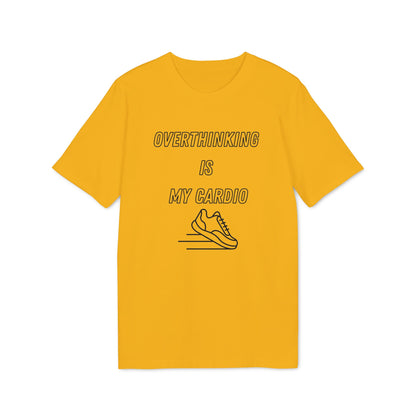 Overthinking Is My Cardio T-Shirt — Funny Creator Tee for Thinkers & Creatives