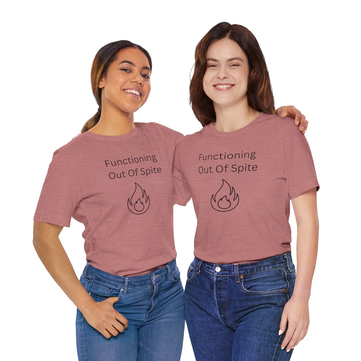 "Functioning Out of Spite" Unisex T-Shirt — Motivational Graphic Tee