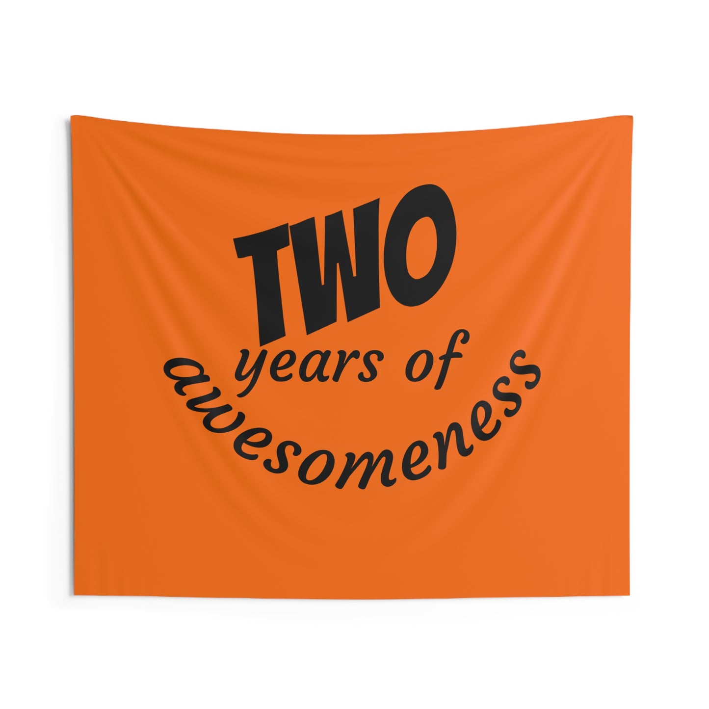 Tapestry - "Two Years of Awesomeness" Bright Orange Wall Hanging