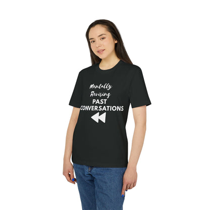 Mentally Revising Past Conversations T-Shirt — Relatable Creator Tee