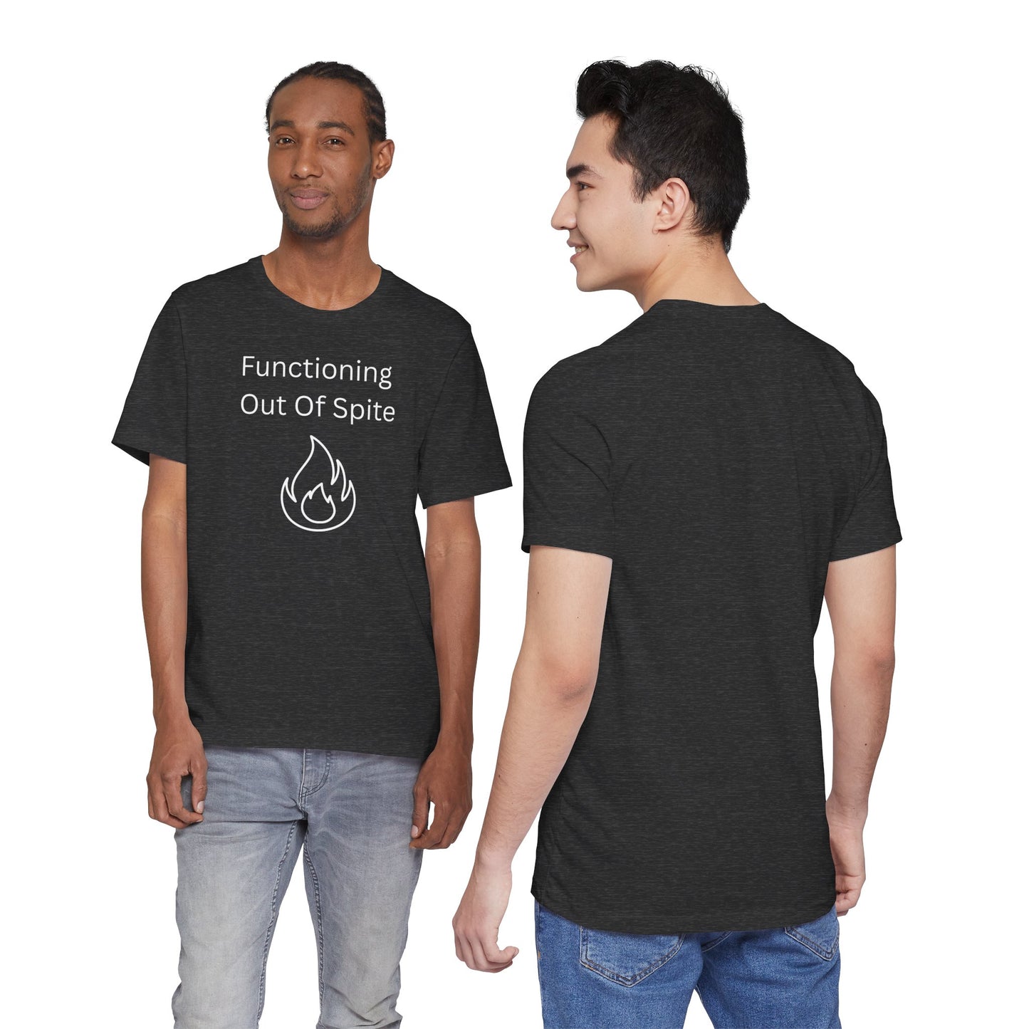"Functioning Out of Spite" Unisex T-Shirt — Motivational Graphic Tee