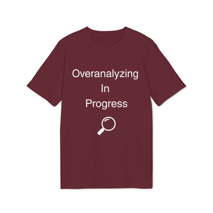 Overanalyzing In Progress T-Shirt — Funny Introvert Gift