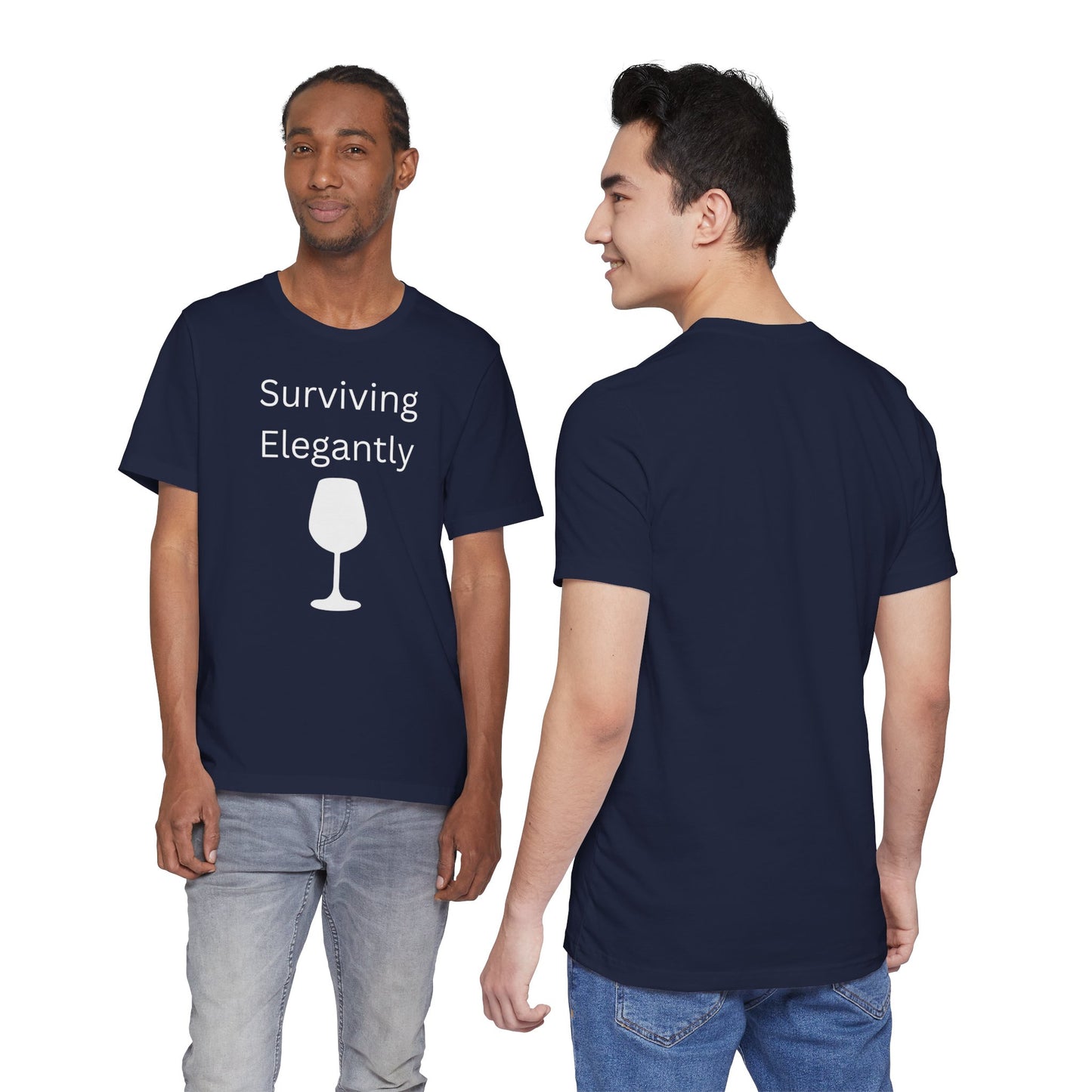 "Surviving Elegantly" Unisex Tee — Inspirational Short Sleeve Shirt