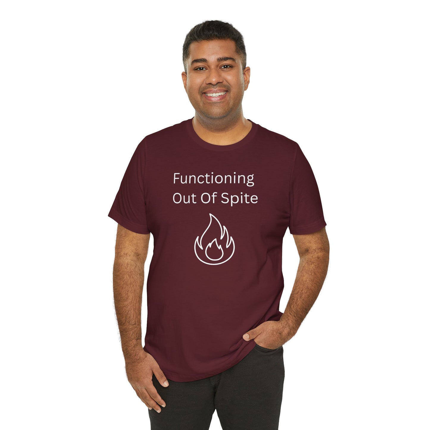 "Functioning Out of Spite" Unisex T-Shirt — Motivational Graphic Tee