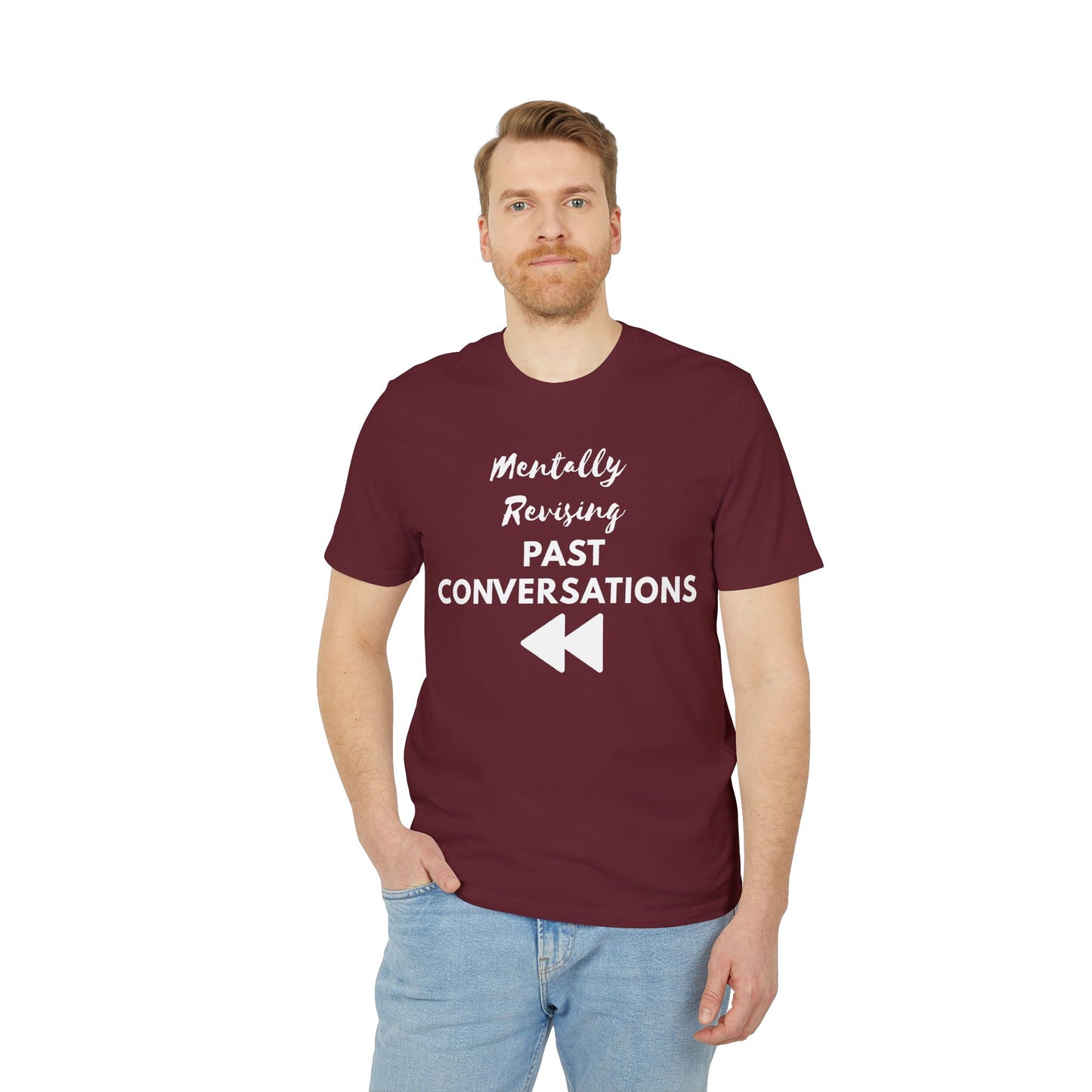 Mentally Revising Past Conversations T-Shirt — Relatable Creator Tee