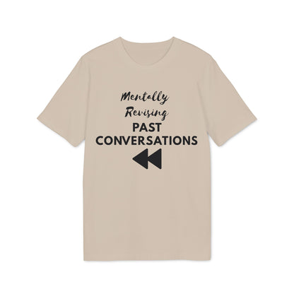 Mentally Revising Past Conversations T-Shirt — Relatable Creator Tee