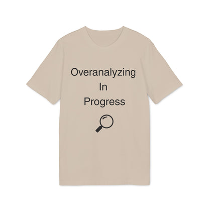 Overanalyzing In Progress T-Shirt — Funny Introvert Gift