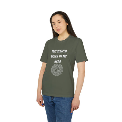 This Seemed Easier In My Head T-Shirt — Funny Creator / Maker Tee