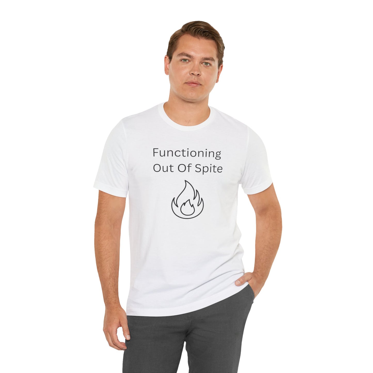 "Functioning Out of Spite" Unisex T-Shirt — Motivational Graphic Tee
