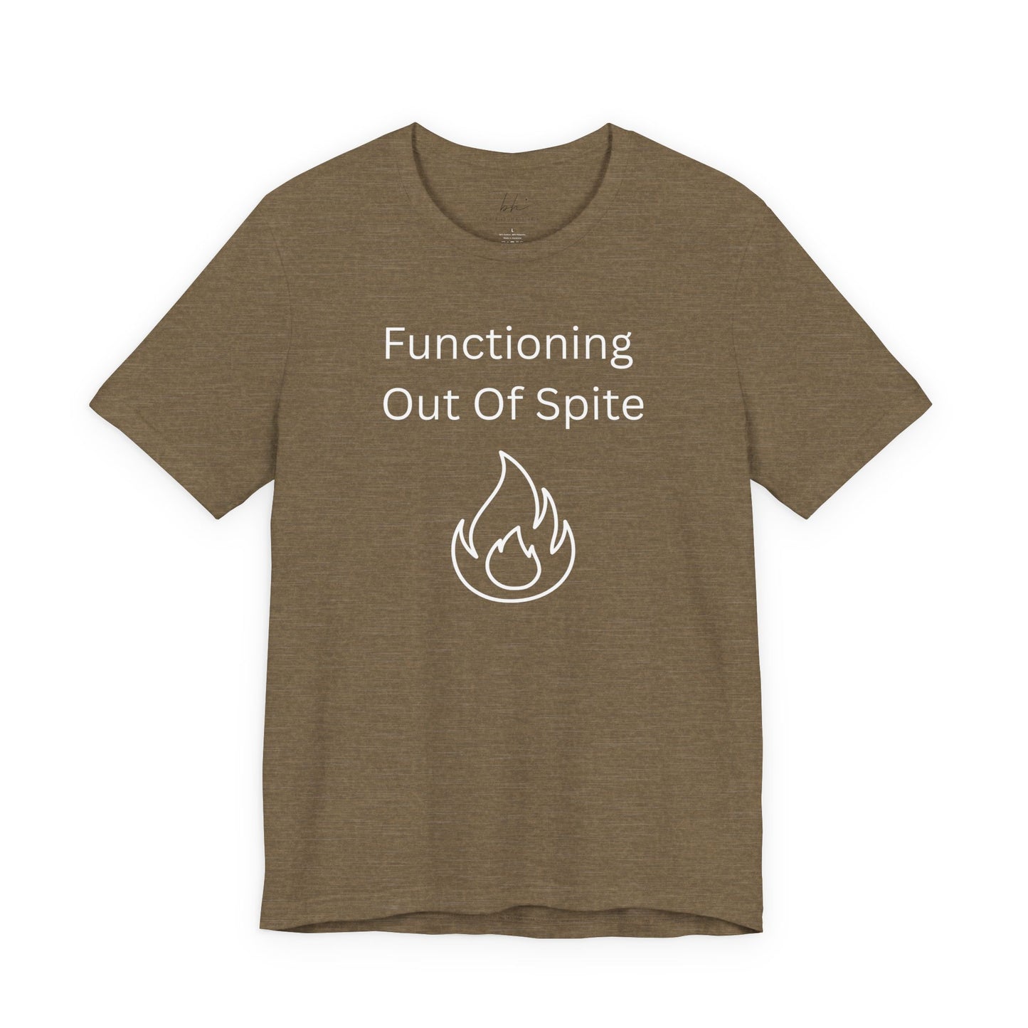 "Functioning Out of Spite" Unisex T-Shirt — Motivational Graphic Tee
