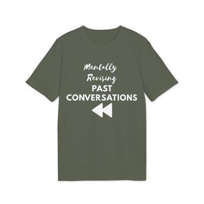 Mentally Revising Past Conversations T-Shirt — Relatable Creator Tee
