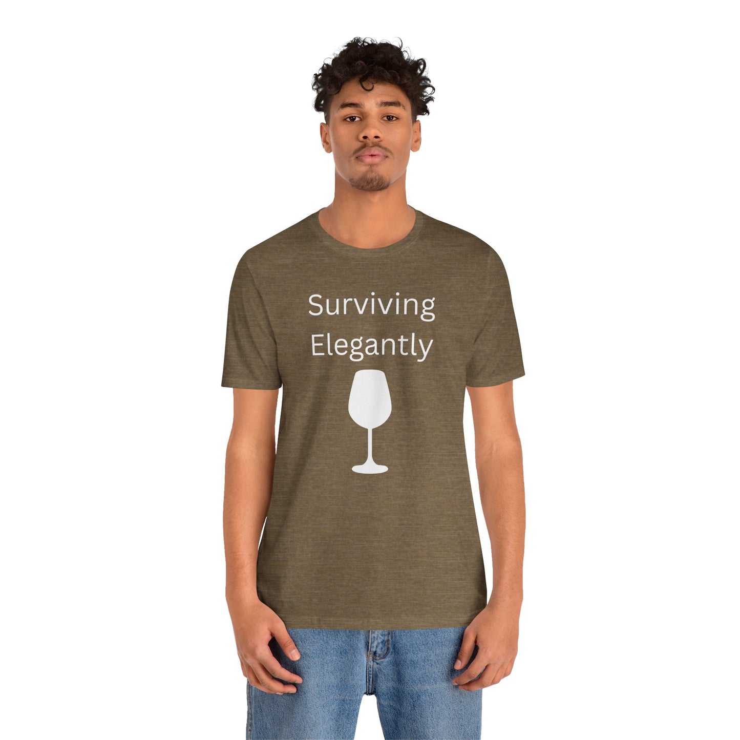 "Surviving Elegantly" Unisex Tee — Inspirational Short Sleeve Shirt