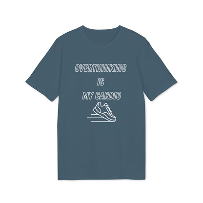 Overthinking Is My Cardio T-Shirt — Funny Creator Tee for Thinkers & Creatives