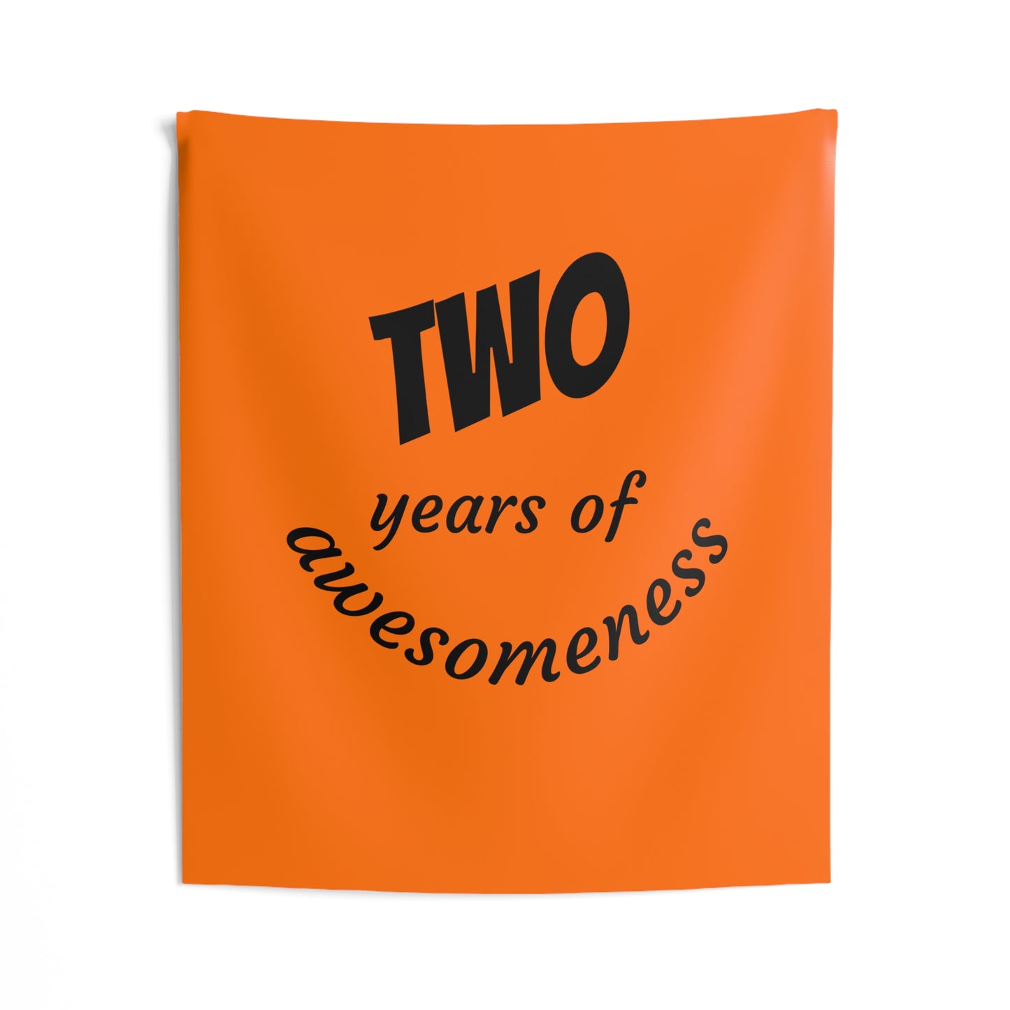 Tapestry - "Two Years of Awesomeness" Bright Orange Wall Hanging