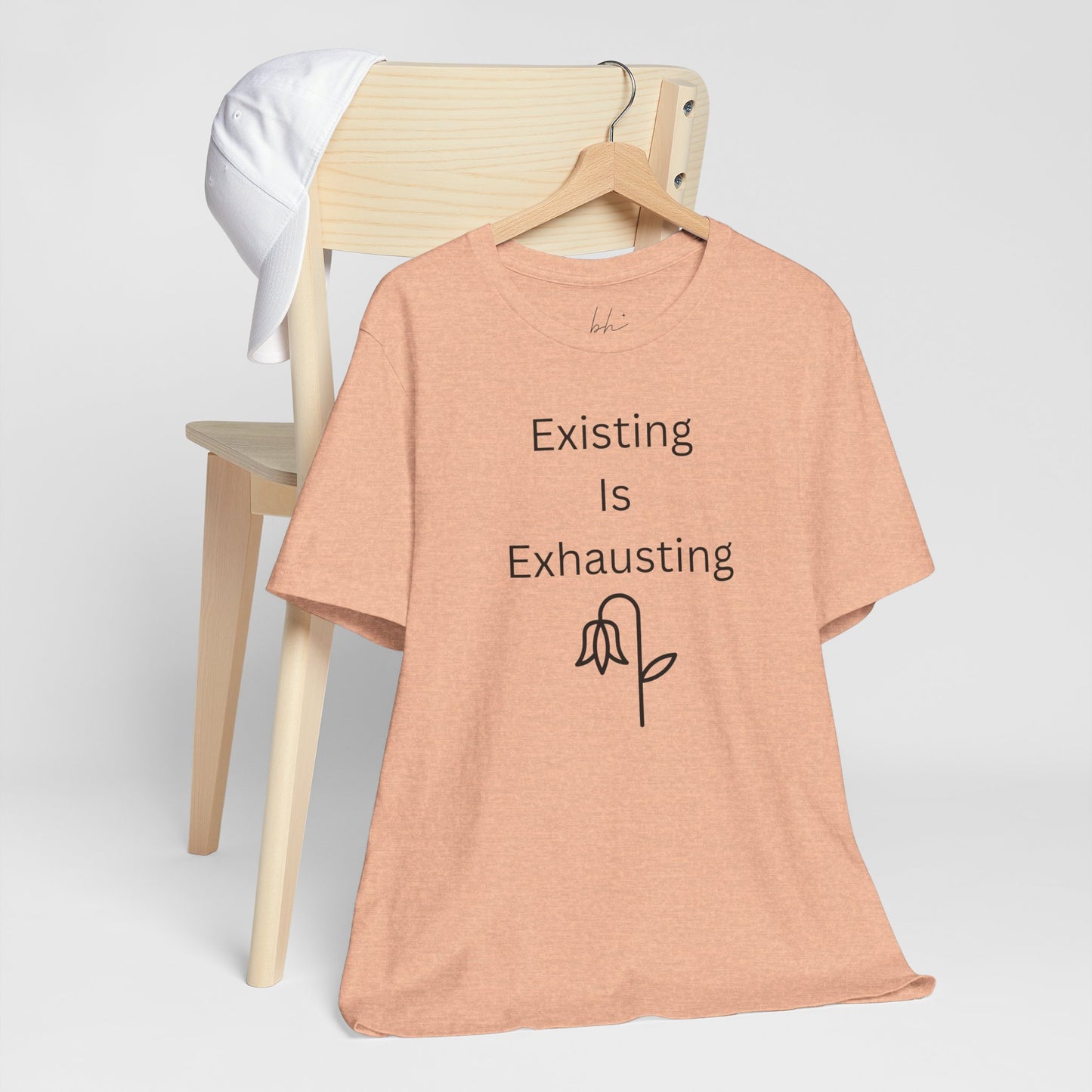 "Existing Is Exhausting" Unisex T-Shirt — Funny Relatable Graphic Tee