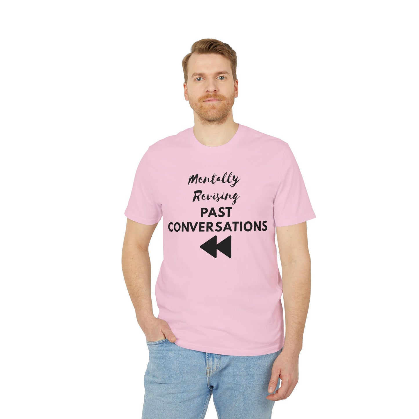 Mentally Revising Past Conversations T-Shirt — Relatable Creator Tee