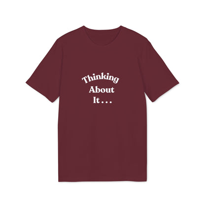Thinking About It T-Shirt — Creative Minimalist Tee for Makers & Thinkers