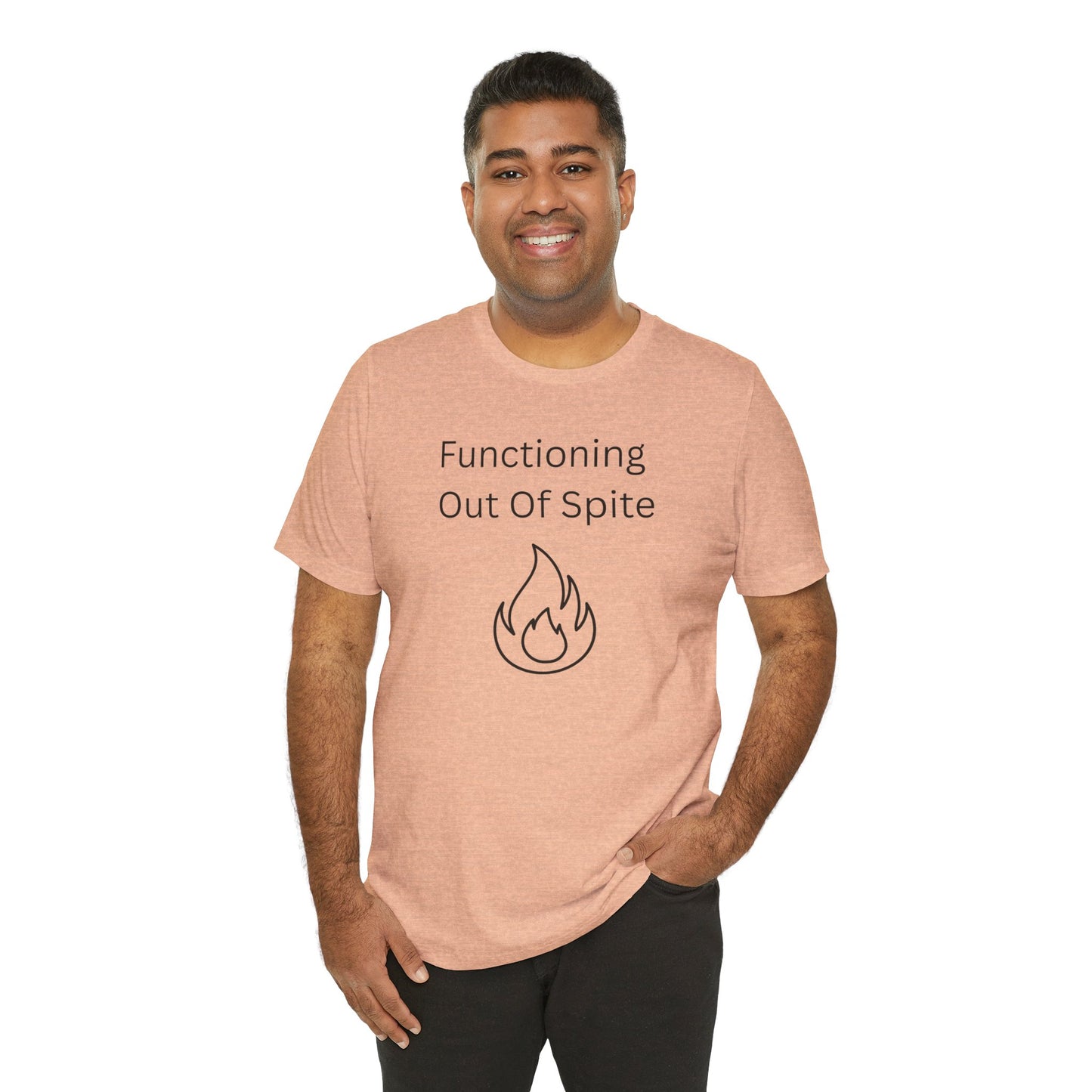 "Functioning Out of Spite" Unisex T-Shirt — Motivational Graphic Tee