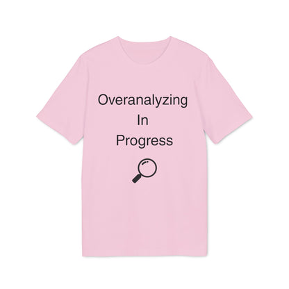 Overanalyzing In Progress T-Shirt — Funny Introvert Gift