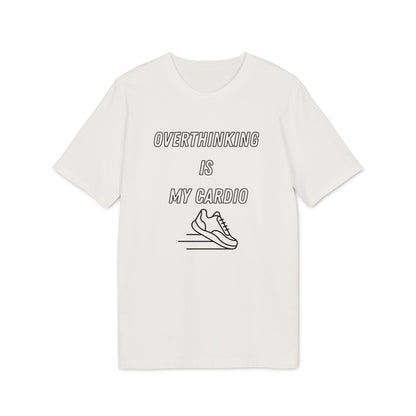 Overthinking Is My Cardio T-Shirt — Funny Creator Tee for Thinkers & Creatives