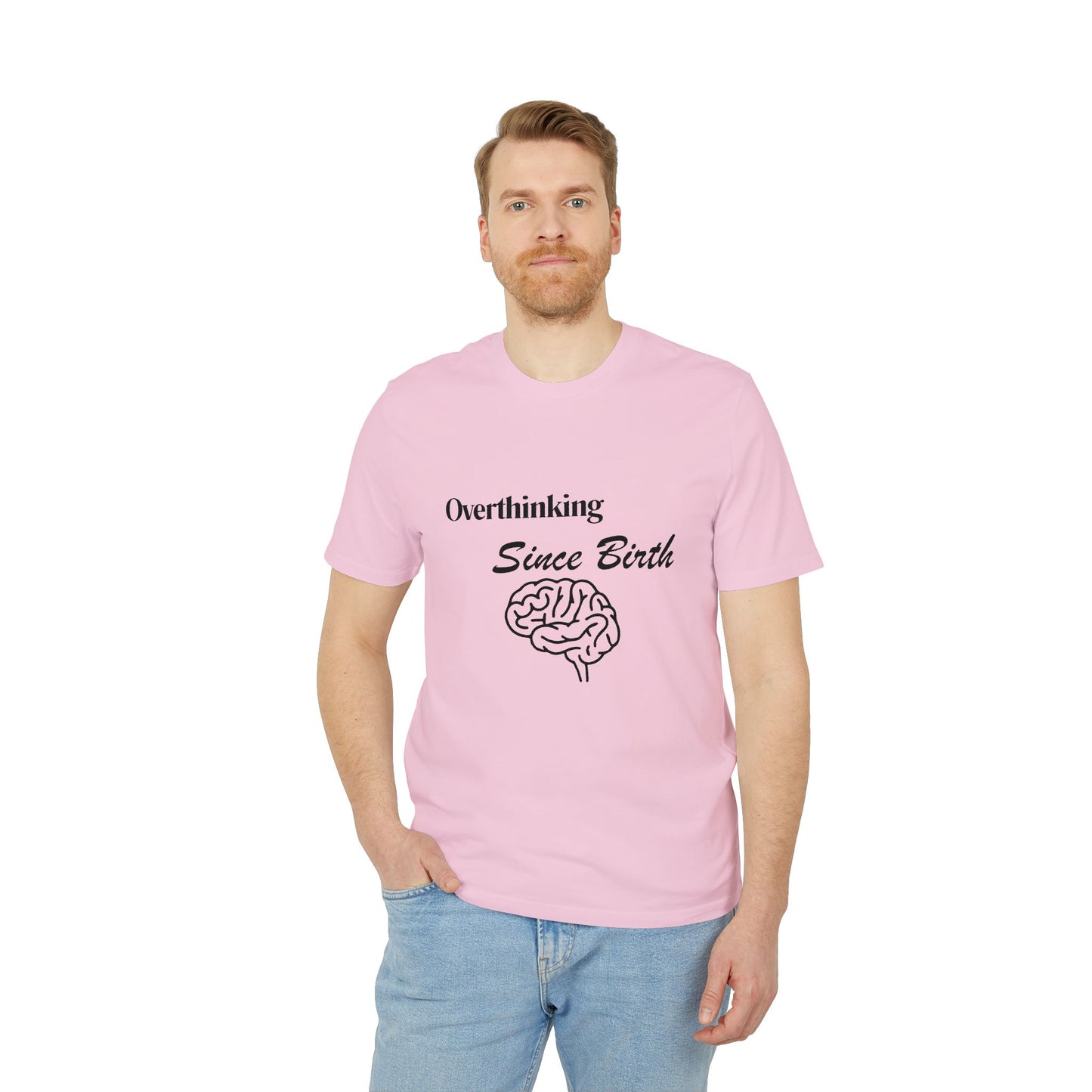 Overthinking Since Birth T-Shirt — Funny Creator Tee for Overthinkers