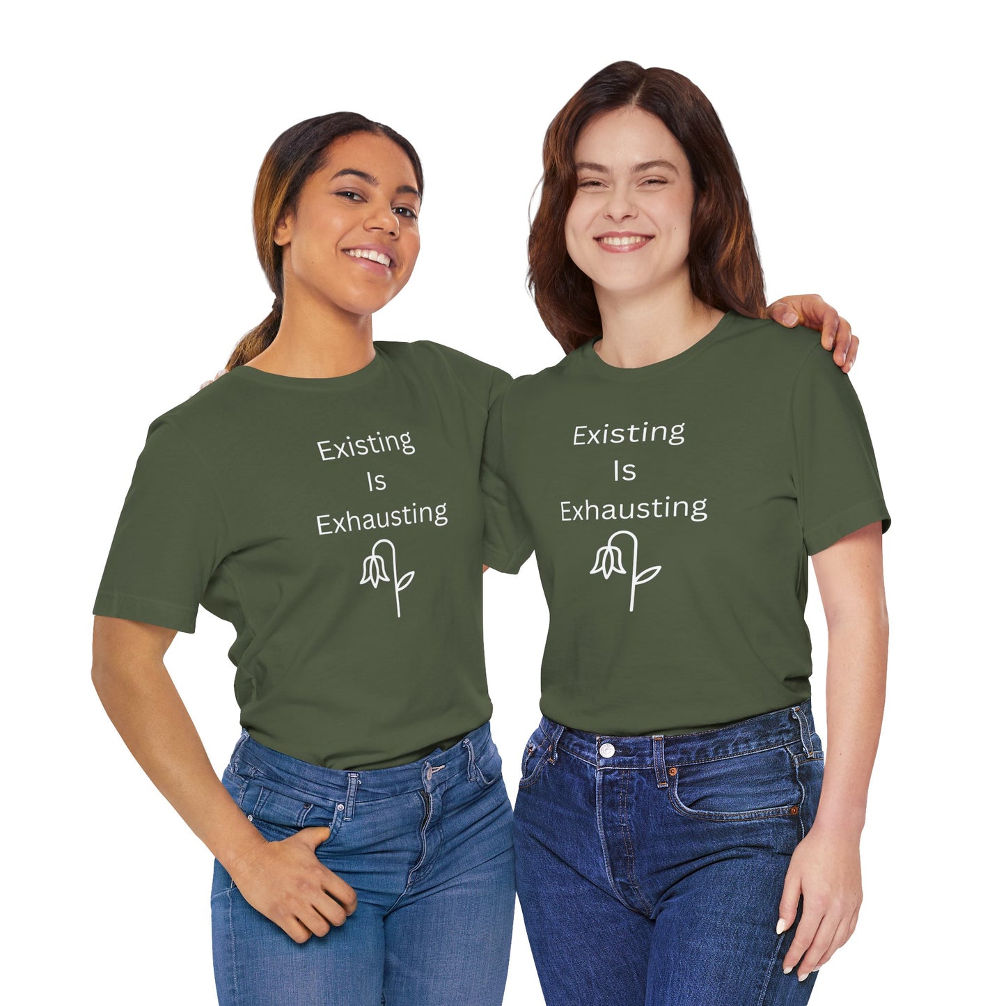 "Existing Is Exhausting" Unisex T-Shirt — Funny Relatable Graphic Tee