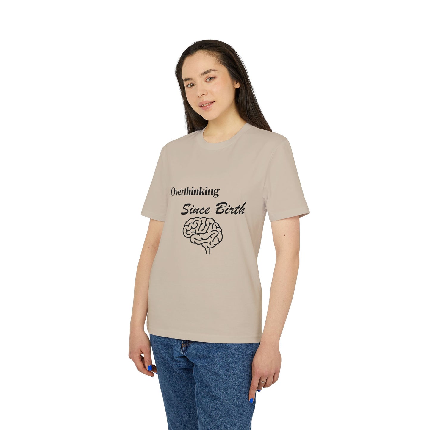 Overthinking Since Birth T-Shirt — Funny Creator Tee for Overthinkers