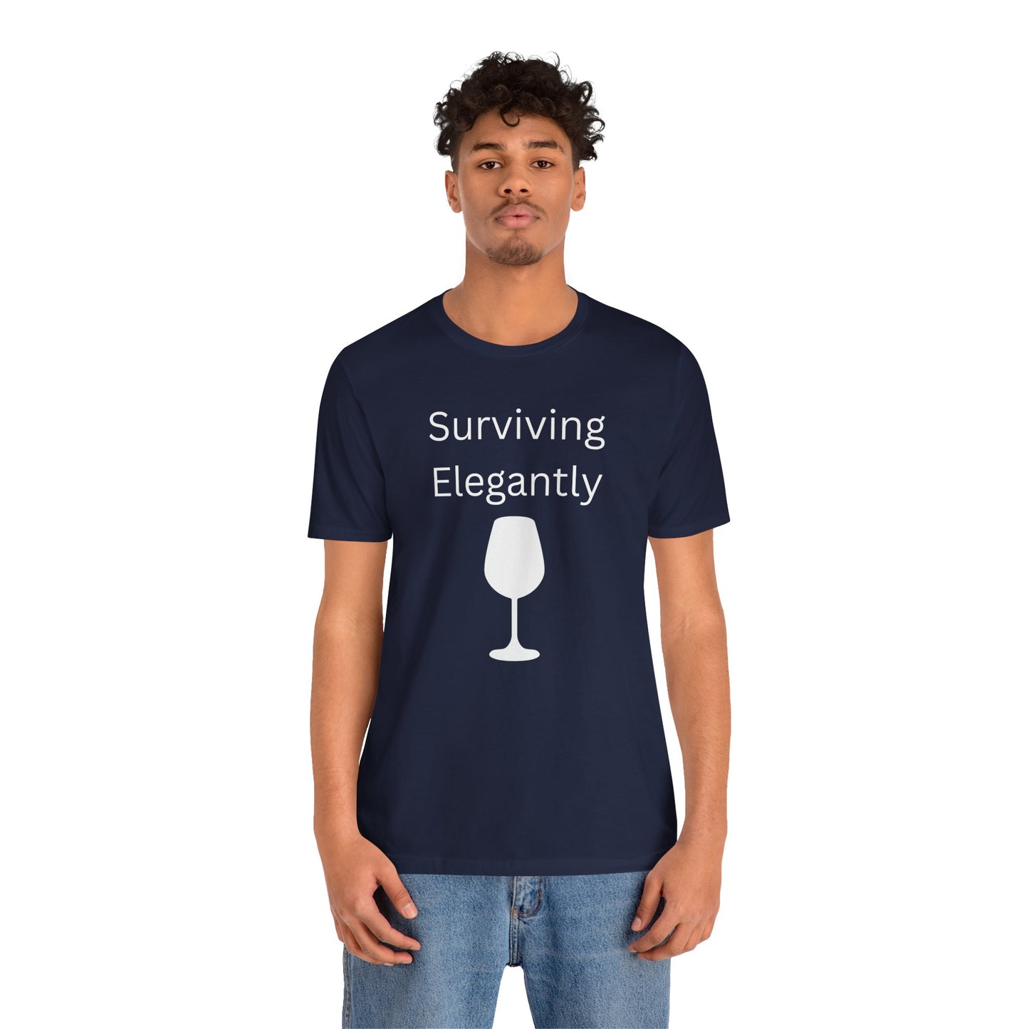 "Surviving Elegantly" Unisex Tee — Inspirational Short Sleeve Shirt