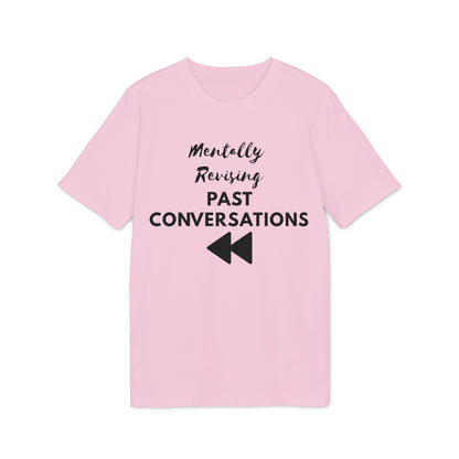 Mentally Revising Past Conversations T-Shirt — Relatable Creator Tee