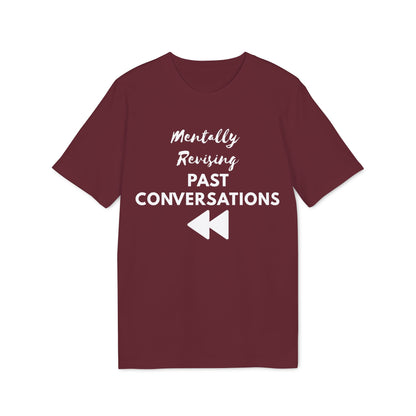 Mentally Revising Past Conversations T-Shirt — Relatable Creator Tee