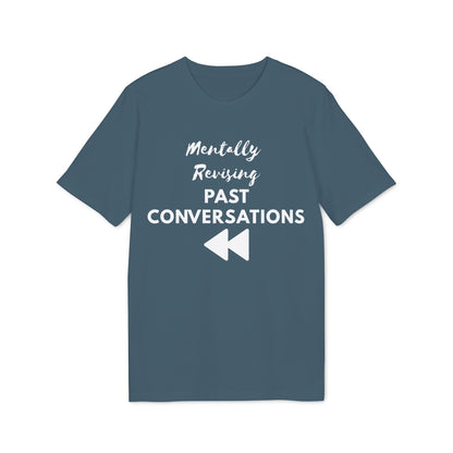 Mentally Revising Past Conversations T-Shirt — Relatable Creator Tee