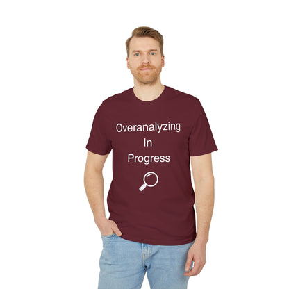 Overanalyzing In Progress T-Shirt — Funny Introvert Gift