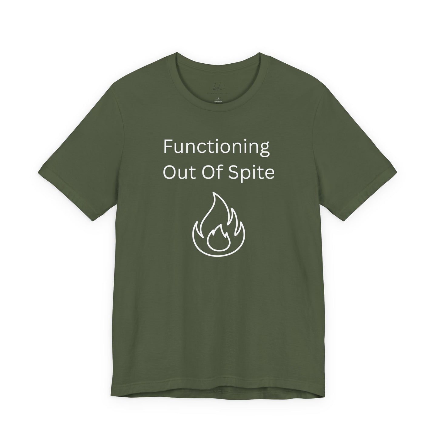 "Functioning Out of Spite" Unisex T-Shirt — Motivational Graphic Tee