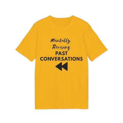 Mentally Revising Past Conversations T-Shirt — Relatable Creator Tee