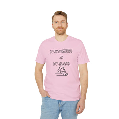 Overthinking Is My Cardio T-Shirt — Funny Creator Tee for Thinkers & Creatives