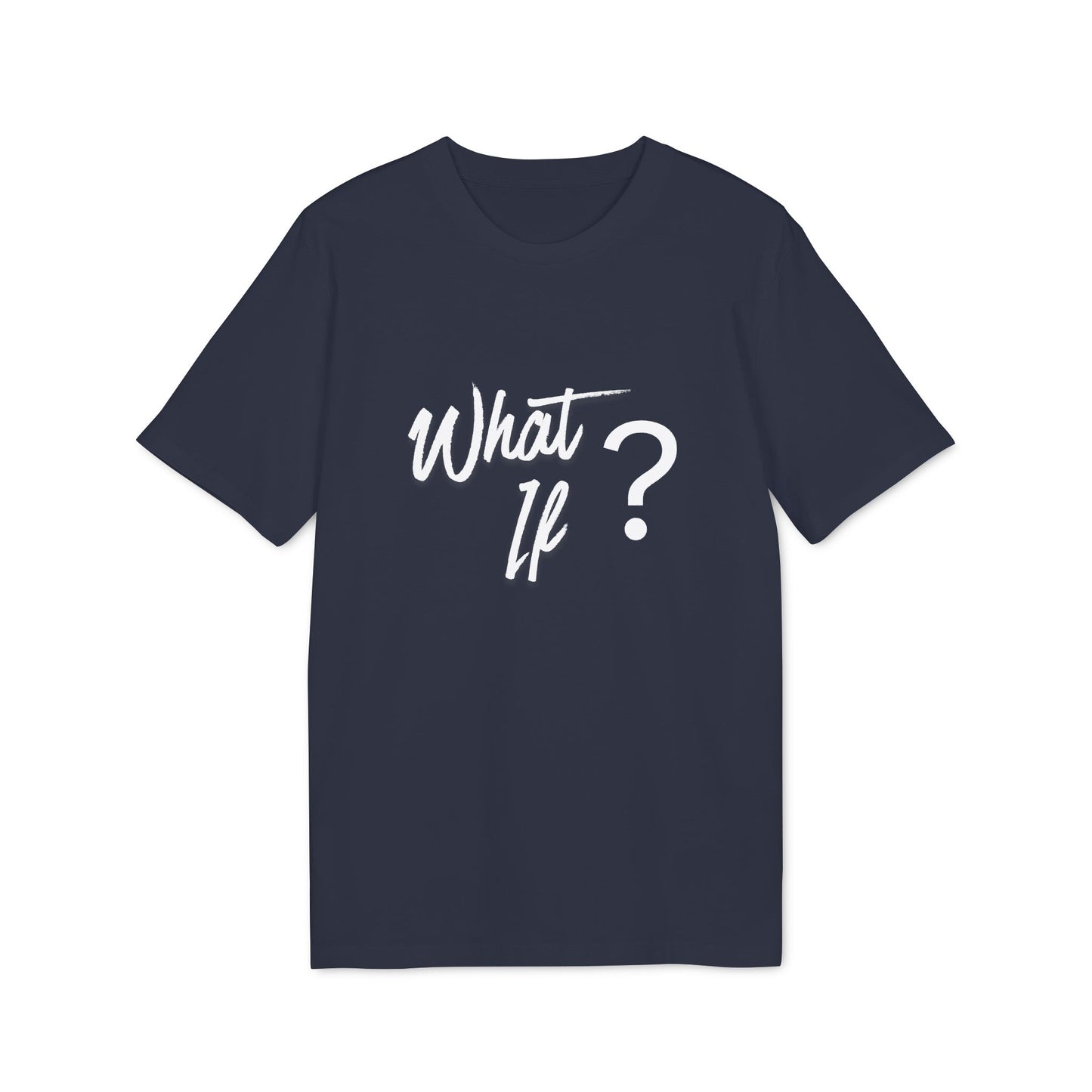What if T-Shirt — Thoughtful Minimalist Graphic Tee