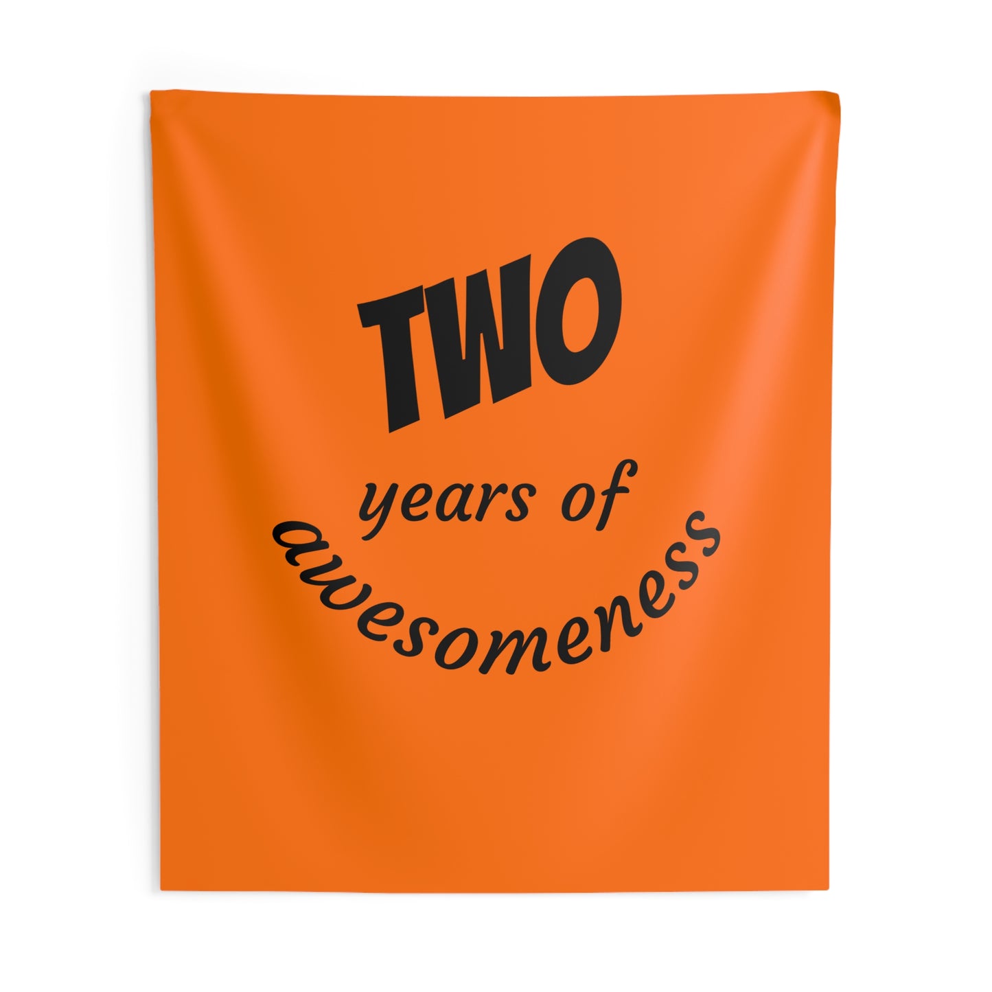 Tapestry - "Two Years of Awesomeness" Bright Orange Wall Hanging