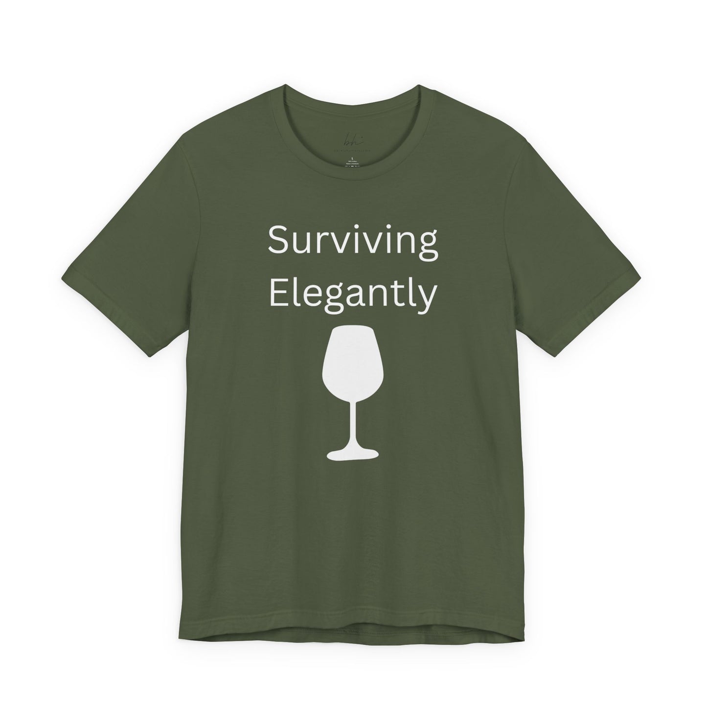 "Surviving Elegantly" Unisex Tee — Inspirational Short Sleeve Shirt