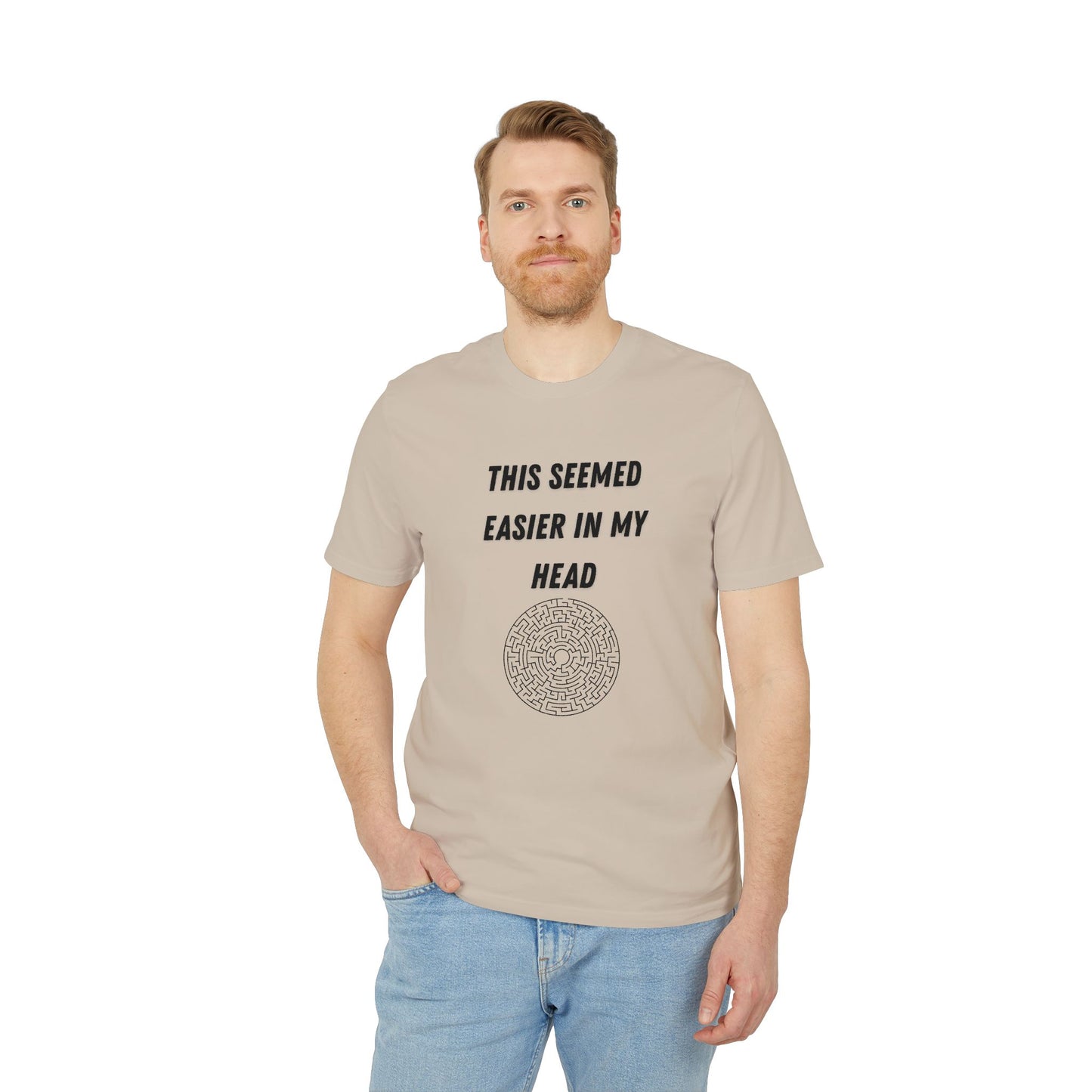This Seemed Easier In My Head T-Shirt — Funny Creator / Maker Tee
