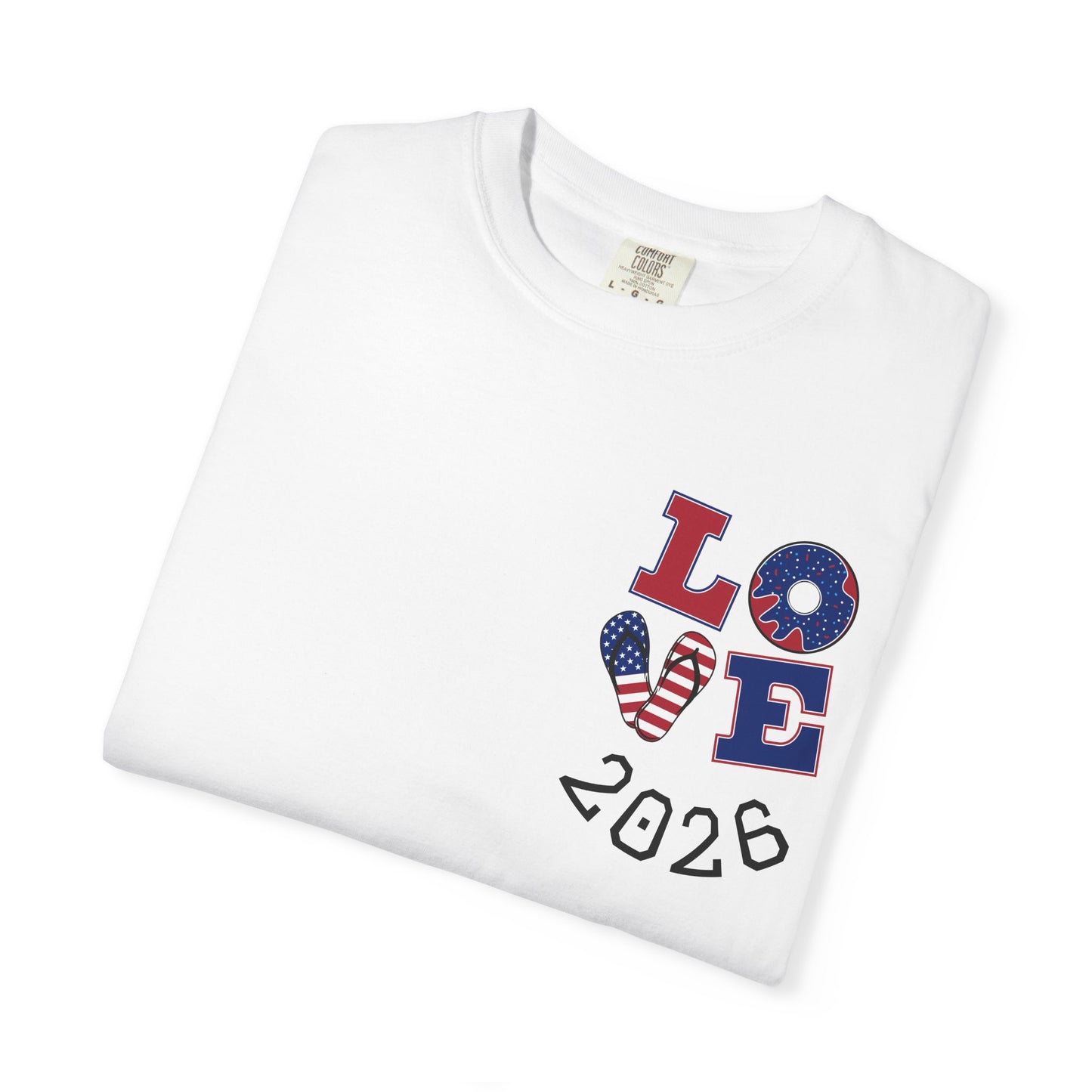 Love 2026 T-Shirt — Patriotic Heart LO?E Design