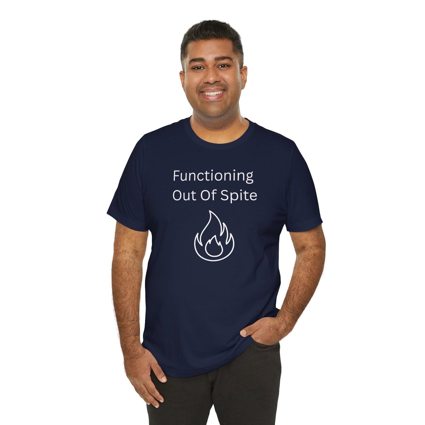"Functioning Out of Spite" Unisex T-Shirt — Motivational Graphic Tee