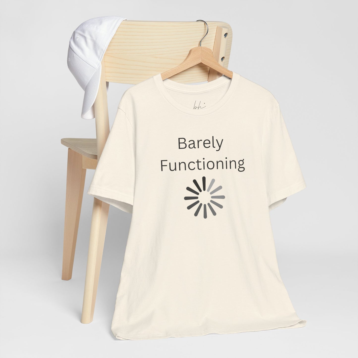 "Barely Functioning" Unisex T-Shirt — Funny Loading Graphic Tee