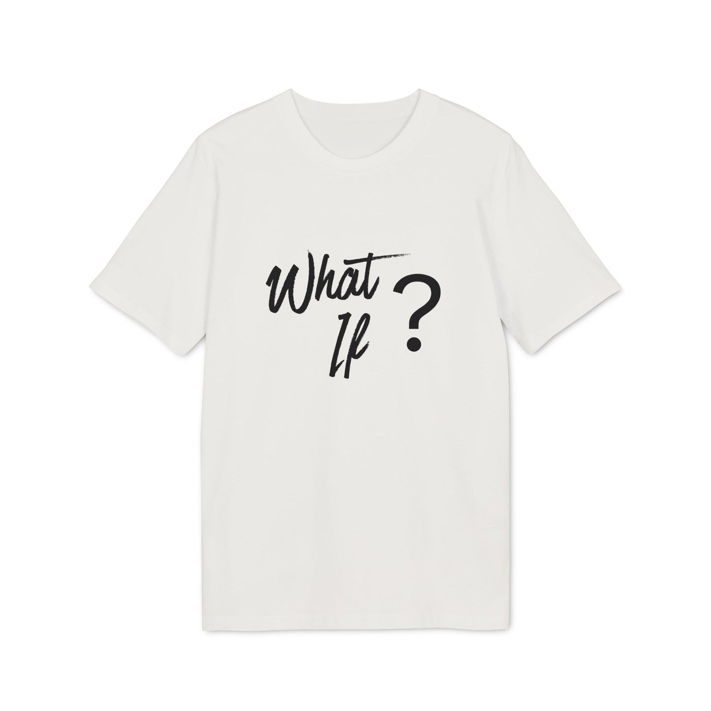 What if T-Shirt — Thoughtful Minimalist Graphic Tee